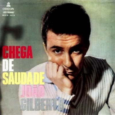 Chega de Saudade (1959), João Gilberto